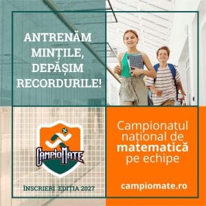 Elevii de gimnaziu și profesorii lor de matematică din județul Bacău sunt invitați să se înscrie în competiția CampioMATE